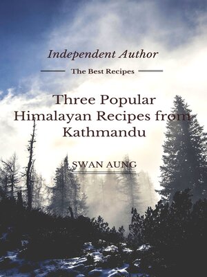 cover image of Three Popular Himalayan Recipes from Kathmandu